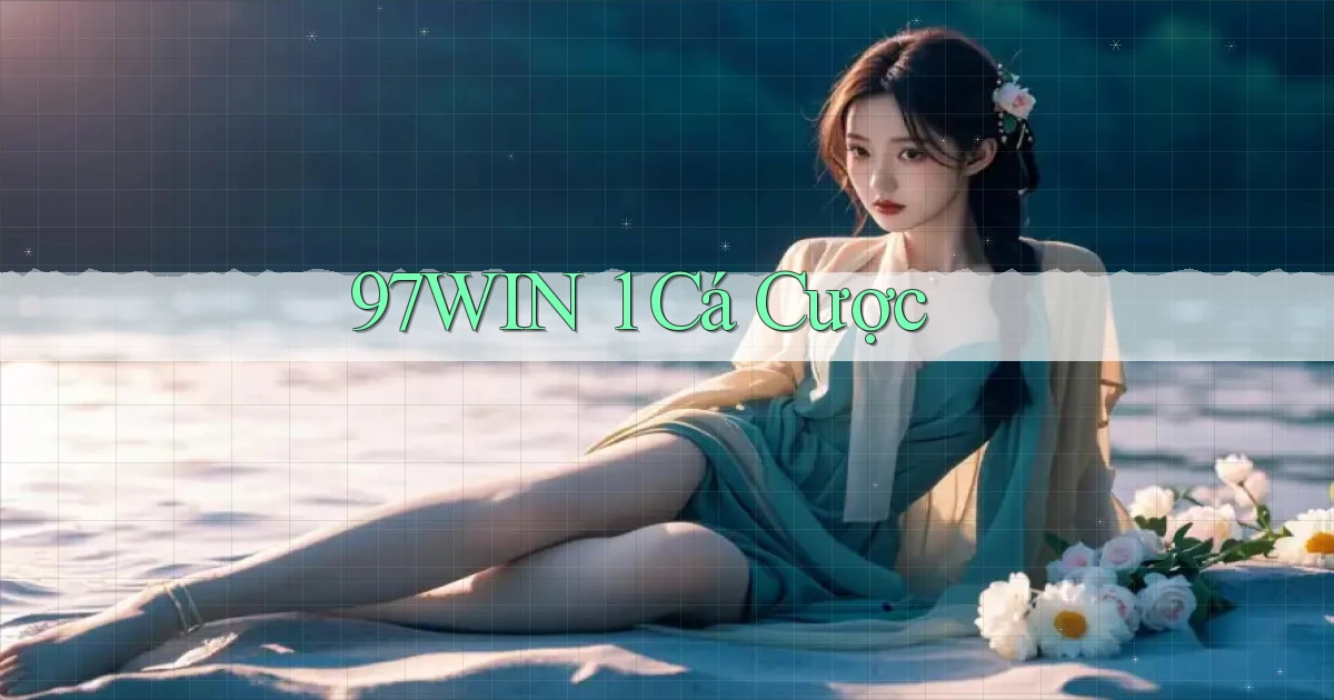 97win 1 cá cược