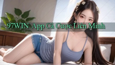 97win app cá cược liên minh