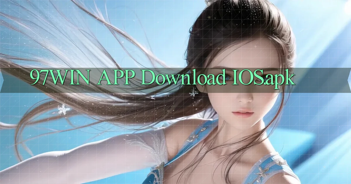 97win APP download iOS.apk