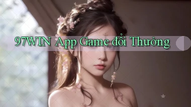 97win app game đổi thưởng