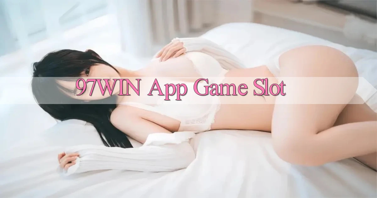 97win app game slot