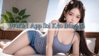 97win app soi kèo bóng đá