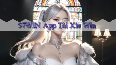97win app tài xỉu win