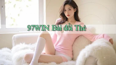 97win bài đổi thẻ