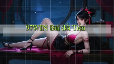 97win bài đổi tiền