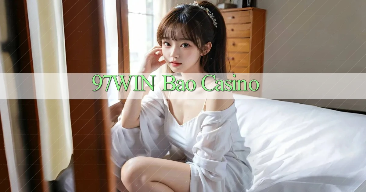 97win bao casino