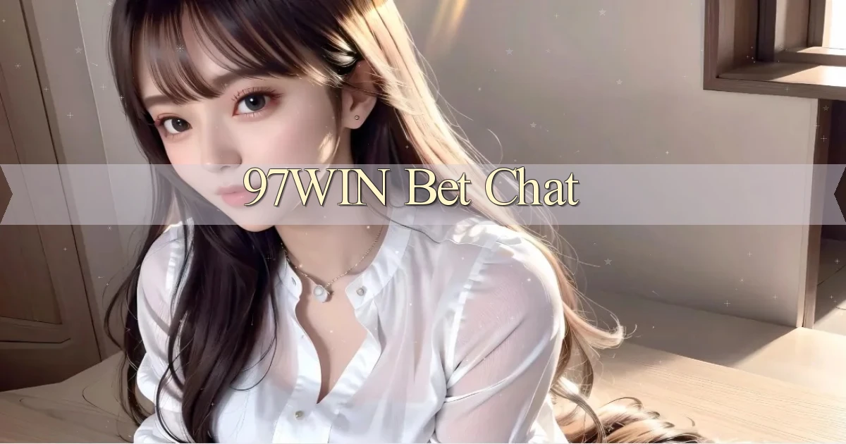 97win bet chat