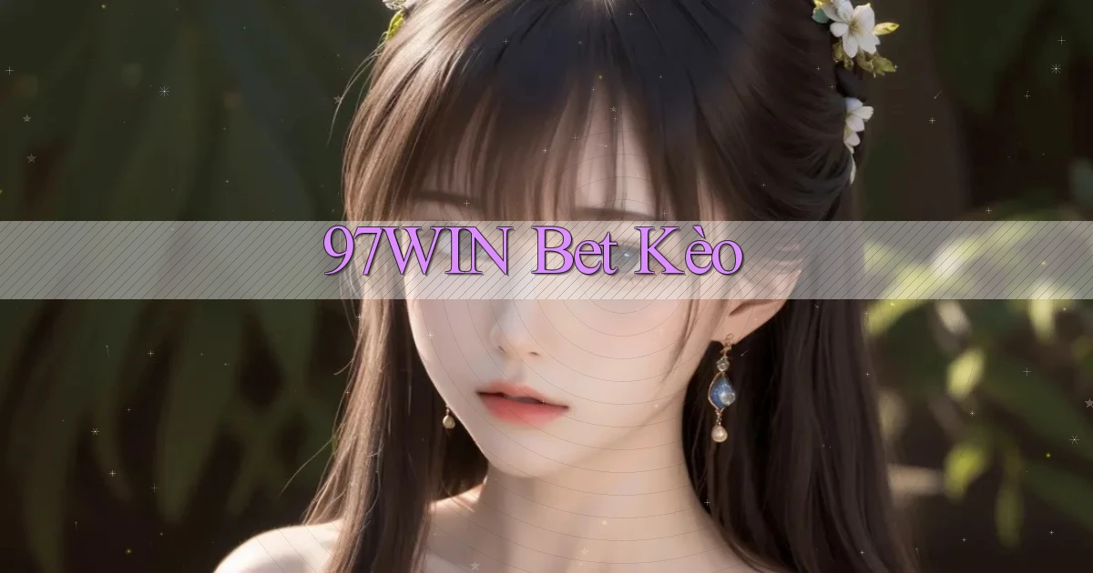 97win bet kèo