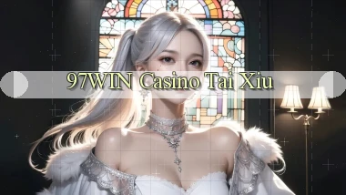 97win casino tài xỉu