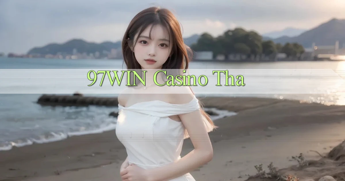 97win casino tha