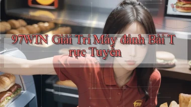 97win  giải trí máy đánh bài trực tuyến