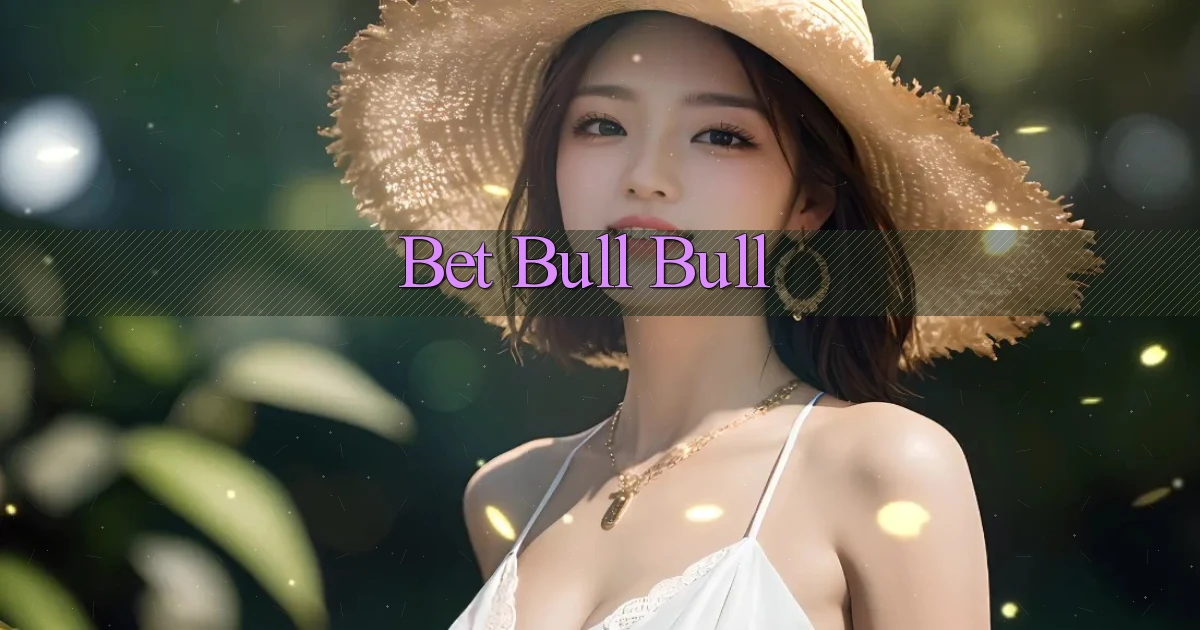 bet Bull Bull