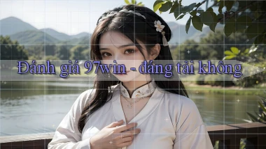 Đánh giá 97win   đáng tải không